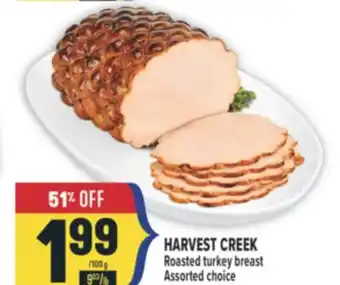 Marché Adonis HARVEST CREEK Roasted turkey breast offer