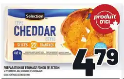 Metro PRÉPARATION DE FROMAGE FONDU SELECTION | SELECTION PROCESS CHEESE FOOD offer