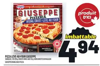 Metro PIZZA LÈVE-AU-FOUR GIUSEPPE | GIUSEPPE RISING CRUST PIZZA offer