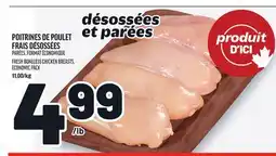 Metro POITRINES DE POULET FRAIS DÉSOSSÉES | FRESH BONELESS CHICKEN BREASTS, ECONOMIC PACK offer