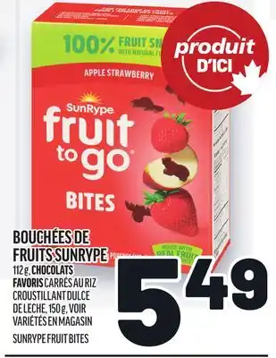 Metro BOUCHÉES DE FRUITS SUNRYPE | SUNRYPE FRUIT BITES offer