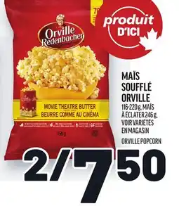 Metro MAÏS SOUFFLÉ ORVILLE | ORVILLE POPCORN offer