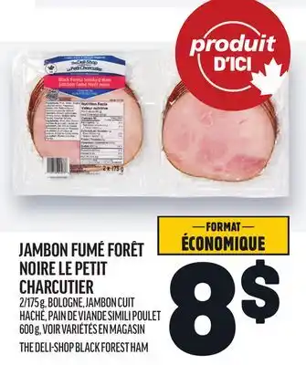 Metro JAMBON FUMÉ FORÊT NOIRE LE PETIT CHARCUTIER | THE DELI-SHOP BLACK FOREST HAM offer