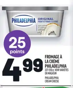 Metro FROMAGE À LA CRÈME PHILADELPHIA | PHILADELPHIA CREAM CHEESE offer