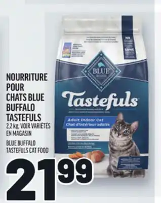 Metro NOURRITURE POUR CHATS BLUE BUFFALO TASTEFULS | BLUE BUFFALO TASTEFULS CAT FOOD offer