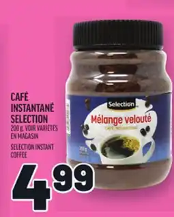 Metro CAFÉ INSTANTANÉ SELECTION | SELECTION INSTANT COFFEE offer