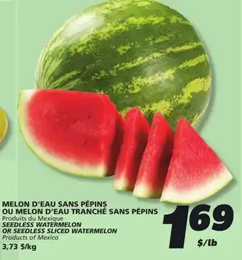 IGA SEEDLESS WATERMELON OR SEEDLESS SLICED WATERMELON offer