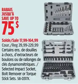 Canadian Tire Selected Impact Socket, Bolt Remover or Torque Stick Sets offer