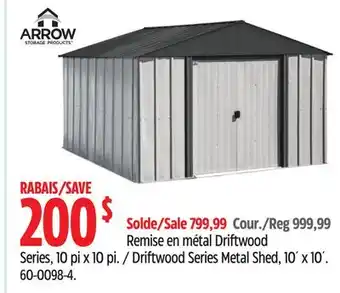 Canadian Tire Arrow Driftwood Series Metal Shed, 10´ x 10´ offer