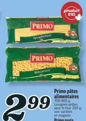 Marché Richelieu PÂTES ALIMENTAIRES PRIMO | PRIMO PASTA offer