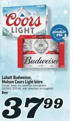 Marché Richelieu LABATT BUDWEISER, MOLSON COORS LIGHT BIÈRE | BEER offer