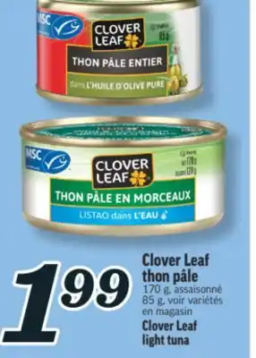 Marché Richelieu THON PÂLE CLOVER LEAF | CLOVER LEAF LIGHT TUNA offer