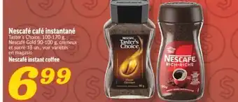 Marché Richelieu CAFÉ INSTANTANÉ NESCAFÉ | NESCAFÉ INSTANT COFFEE offer