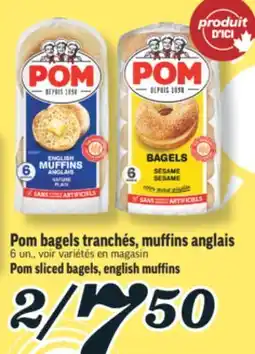 Marché Richelieu BAGELS TRANCHÉS, MUFFINS ANGLAIS POM | POM SLICED BAGELS, ENGLISH MUFFINS offer