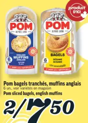 Marché Richelieu BAGELS TRANCHÉS, MUFFINS ANGLAIS POM | POM SLICED BAGELS, ENGLISH MUFFINS offer