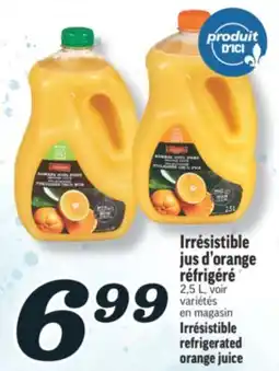 Marché Richelieu IRRÉSISTIBLE JUS D'ORANGE RÉFRIGÉRÉ | IRRÉSISTIBLE REFRIGERATED ORANGE JUICE offer