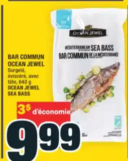 Super C BAR COMMUN OCEAN JEWEL | OCEAN JEWEL SEA BASS offer