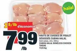 Super C HAUTS DE CUISSES DE POULET DÉSOSSÉS ZABIHA HALAL | ZABIHA HALAL BONELESS CHICKEN THIGHS offer