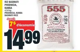 Super C RIZ BASMATI PHOENICIA, KUBBA | PHOENICIA, KUBBA BASMATI RICE offer