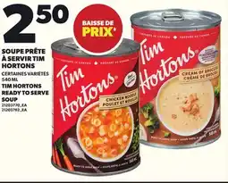 Provigo SOUPE PRÊTE À SERVIR TIM HORTONS, 540 ML offer