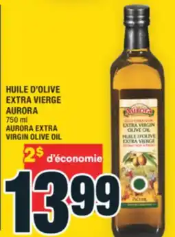 Super C HUILE D'OLIVE EXTRA VIERGE AURORA | AURORA EXTRA VIRGIN OLIVE OIL offer