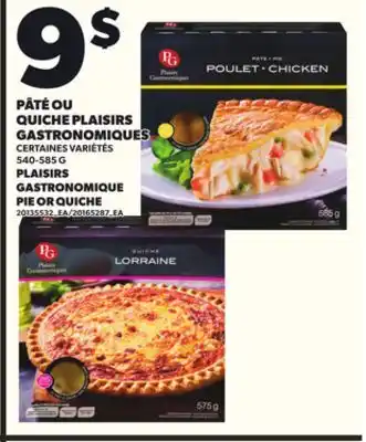 Provigo PÂTÉ OU QUICHE PLAISIRS GASTRONOMIQUES, 540-585 G offer