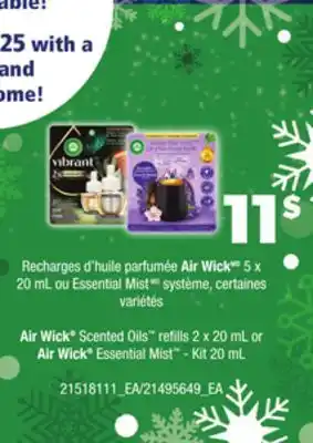 Provigo AIR WICK SCENTED OILS REFILLS 2X20 ML OR AIR WICK ESSENTIAL MIST -KIT 20 ML offer