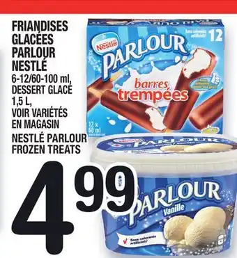 Marche Ami FRIANDISES GLACÉES PARLOUR NESTLÉ | NESTLÉ PARLOUR FROZEN TREATS offer