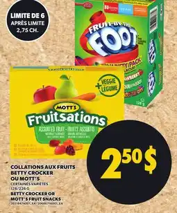 Provigo COLLATIONS AUX FRUITS BETTY CROCKER OU MOTT'S, 128/226 G offer