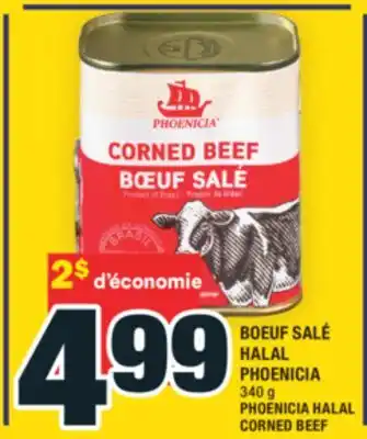 Super C BOEUF SALÉ HALAL PHOENICIA | PHOENICIA HALAL CORNED BEEF offer