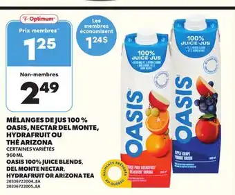 Provigo MÉLANGES DE JUS 100 % OASIS, NECTAR DEL MONTE, HYDRAFRUIT OU THÉ ARIZONA, 960 ML offer