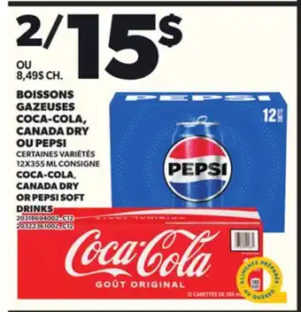 Provigo BOISSONS GAZEUSES COCA-COLA, CANADA DRY OU PEPSI, 12X355 ML offer