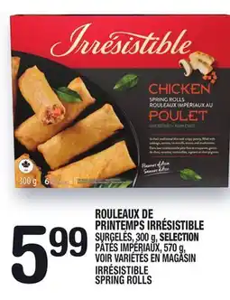 Marche Ami ROULEAUX DE PRINTEMPS IRRÉSISTIBLE | IRRÉSISTIBLE SPRING ROLLS offer