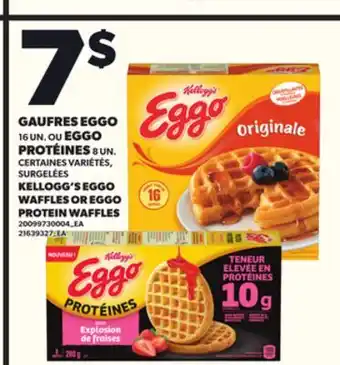 Provigo GAUFRES EGGO, 16 UN. OU EGGO PROTÉINES, 8 UN offer