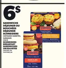 Provigo SANDWICHS DÉJEUNER OU BOUCHÉES DÉJEUNER SCHNEIDERS, 224 G offer