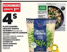 Provigo PLATS CUISINÉS HEALTHY CHOICE OU SIMPLY, 255-306 G LÉGUMES ARCTIC GARDEN, 425-750 G offer