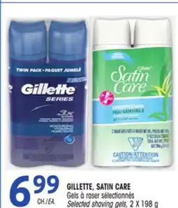 Uniprix GILLETTE, SATIN CARE Gels à raser sélectionnés/Selected shaving gels offer