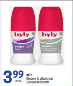 Uniprix BYLY Déodorants sélectionnés/ Selected deodorants offer