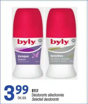 Uniprix BYLY Déodorants sélectionnés/ Selected deodorants offer