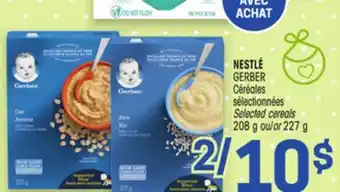 Uniprix NESTLÉ GERBER Céréales sélectionnées/Selected cereals offer