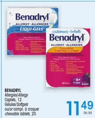 Uniprix BENADRYL Allergies/Allergy Caplets, Gélules/Softgels ou/or compr. à croquer/chewable tablets offer