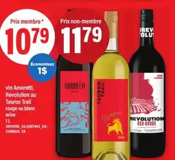 Maxi VIN AMORETTI, REVOLUTION OU TAUROO TRAIL ROUGE OU BLANC WINE offer