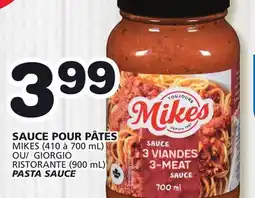 Marches Tradition MIKES (410 à 700 mL) GIORGIO RISTORANTE (900 mL) PASTA SAUCE offer