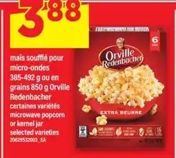 Maxi MAÏS SOUFFLÉ POUR MICRO-ONDES, 385-492 G OU EN GRAINS, 850 G ORVILLE REDENBACHER offer