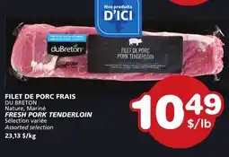 Marches Tradition DU BRETON FRESH PORK TENDERLOIN offer