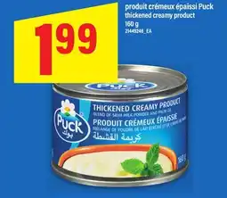 Maxi PRODUIT CRÉMEUX ÉPAISSI PUCK, 160 g offer