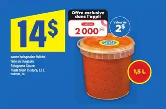 Maxi SAUCE BOLOGNAISE FRAÎCHE FAITE EN MAGASIN, 1,5 L offer