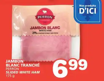 Marches Tradition PERRON SLIDED WHITE HAM offer