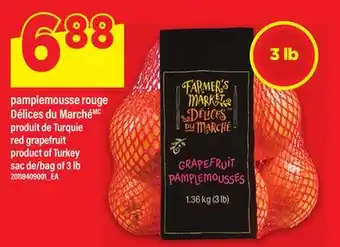 Maxi PAMPLEMOUSSE ROUGE DÉLICES DU MARCHÉ, SAC DE 3 LB offer