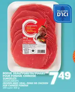 Marché Bonichoix COMPLIMENTS FROZEN BEEF, VEAL, PORK OR CHICKEN FOR CHINESE FONDUE offer